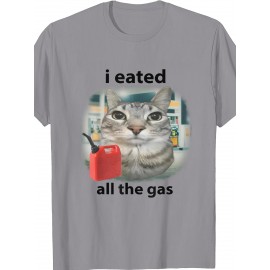 Funny Men Outfits | I Eated All The Gas Funny Cat Meme Stupid Brainrot Gen Z T Shirt | Crew Neck, Medium Stretch Fabric, Print Pattern, Suitable for All Seasons and Various Occasions